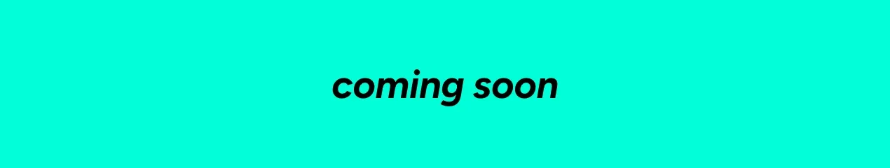 coming soon